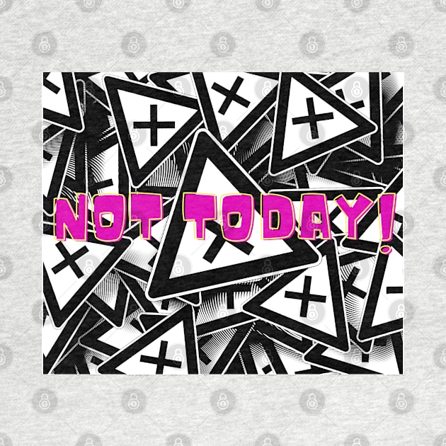 Not today text - T-shirt  mug coffee mug apparel sticker hoodie by Not just a strawberry